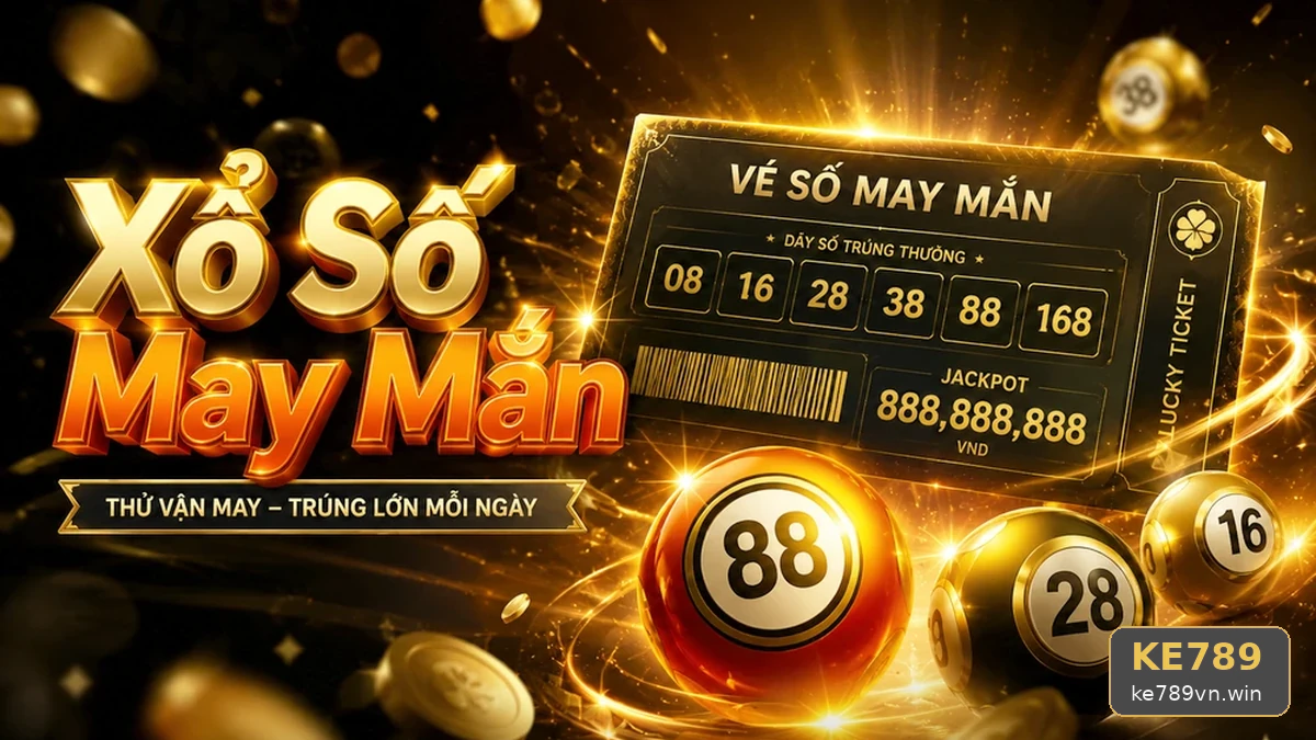 Kinh Nghiệm Kiểm Tra Vé Số KE789 Qua Dữ Liệu Gốc
