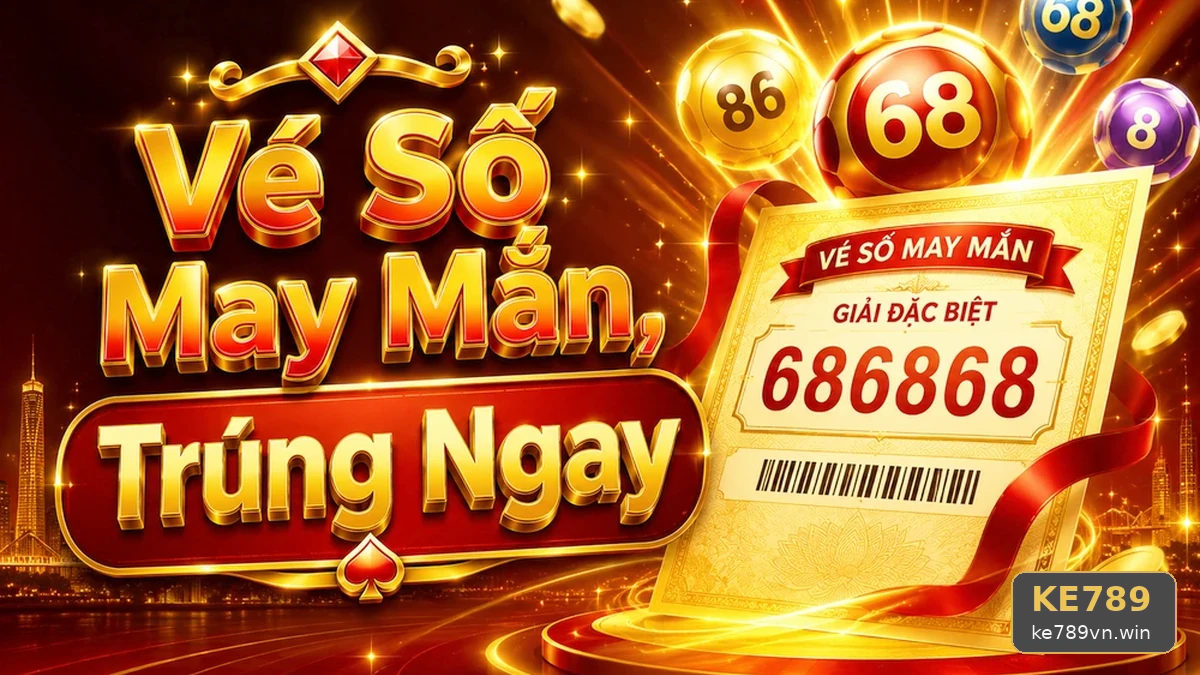Giải Mã Cấu Trúc Vé Số KE789: Đối Chiếu Dữ Liệu Gốc